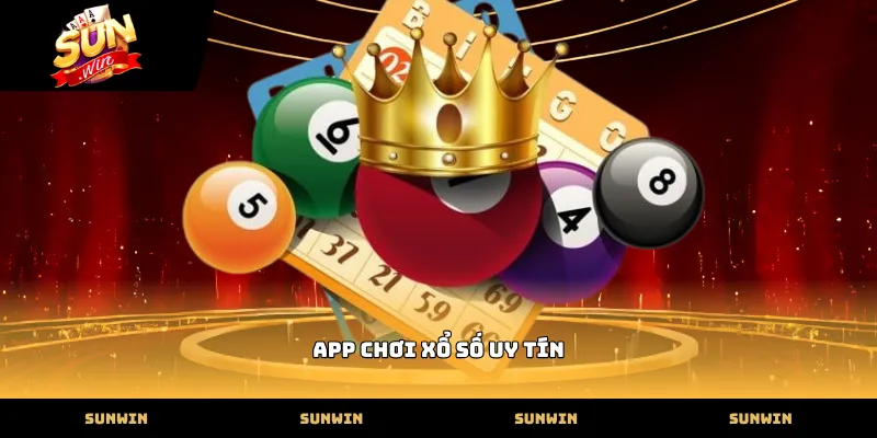 App chơi xổ số uy tín - Ứng dụng đặt cược lô đề an toàn bảo mật Tiêu chuẩn lựa chọn app chơi xổ số uy tín hiện đại