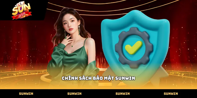 chính sách bảo mật sunwin qua hệ thống mã hóa dữ liệu hiện đại
