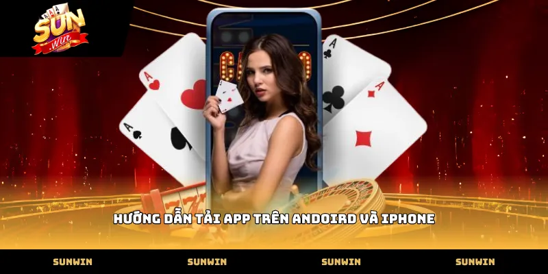 Trang Chủ Hướng dẫn tải app trên Andoird và iPhone